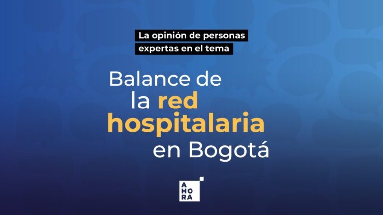 Red Hospitalaria de Bogot&aacute;: El Sistema de Salud de Vanguardia en la Capital