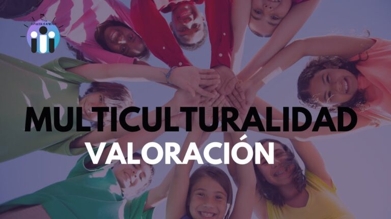 Importancia de la valoración de la diversidad cultural