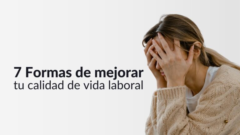 Mejora de la Calidad Laboral: Estrategias Efectivas