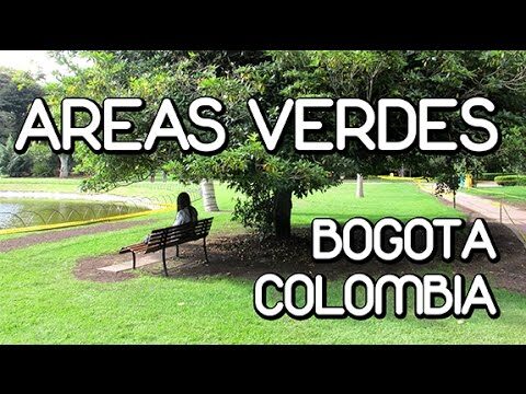 Explorando los Mejores Parques y &Aacute;reas Verdes en Bogot&aacute;