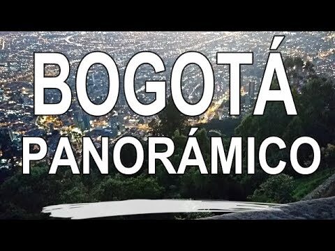 Explorando las impresionantes vistas panor&aacute;micas de la naturaleza de Bogot&aacute;