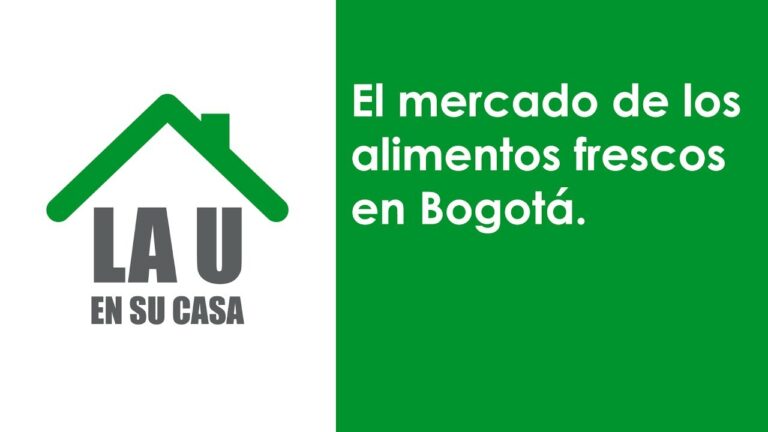 Mercados de alimentos frescos en Bogot&aacute;: Una gu&iacute;a completa